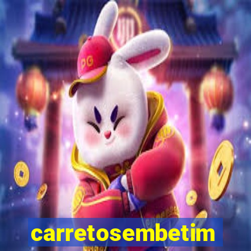 carretosembetim