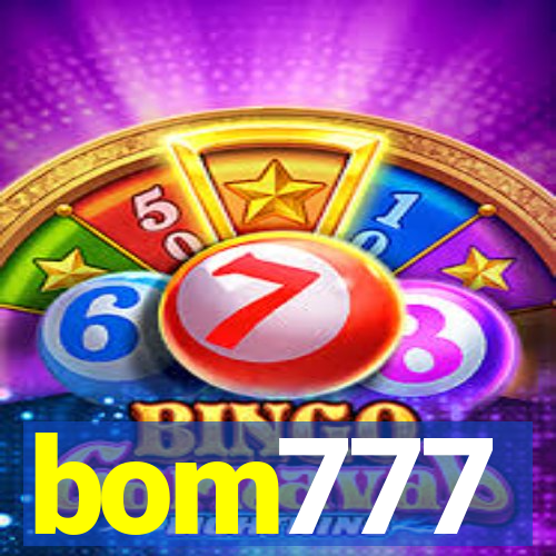 bom777