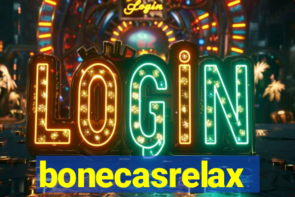 bonecasrelax