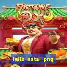 feliz natal png para imprimir