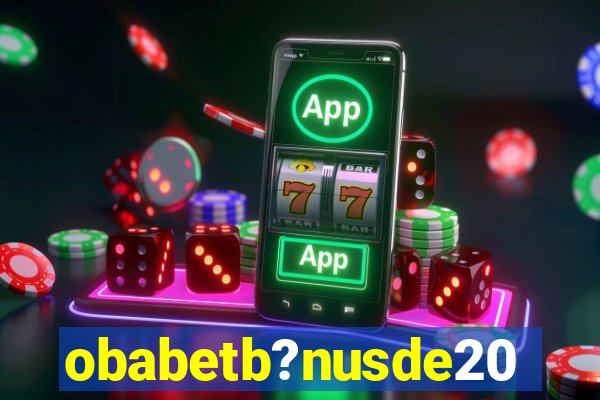 obabetb?nusde20