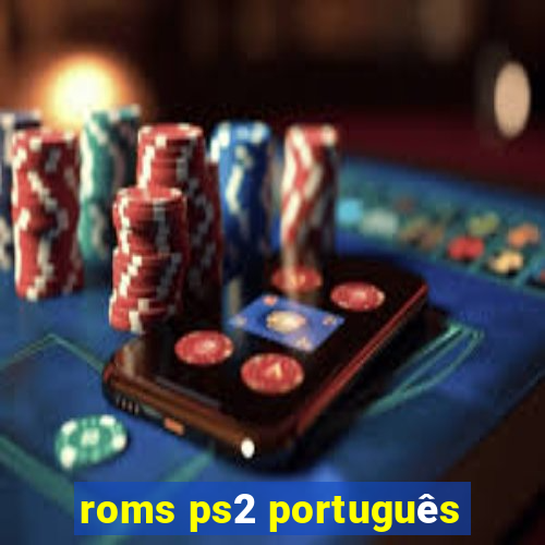 roms ps2 português