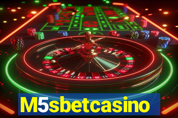 M5sbetcasino