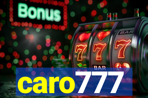 caro777