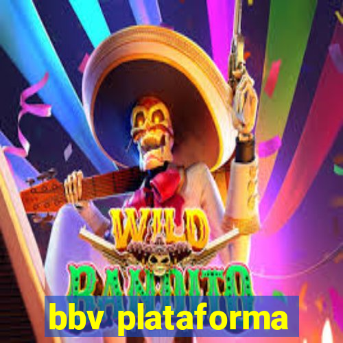 bbv plataforma