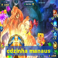 cdzinha manaus