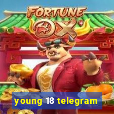 young 18 telegram