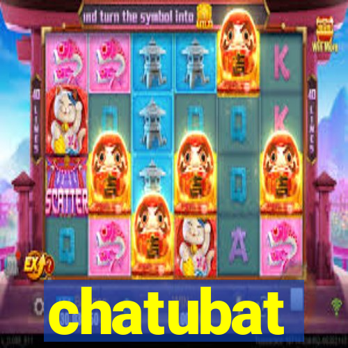 chatubat