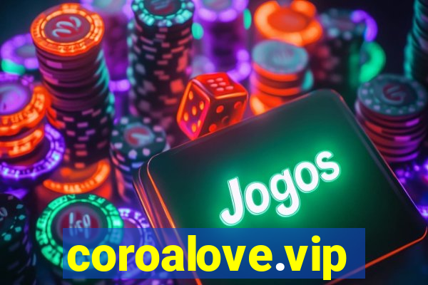 coroalove.vip