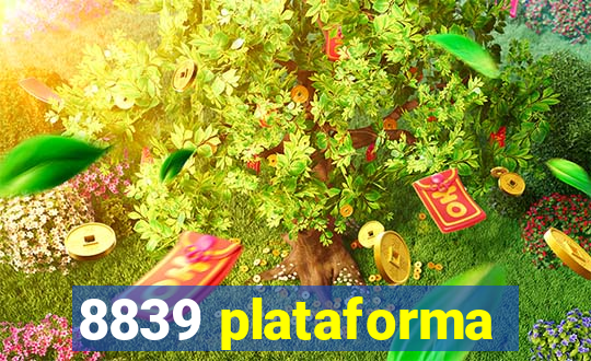 8839 plataforma