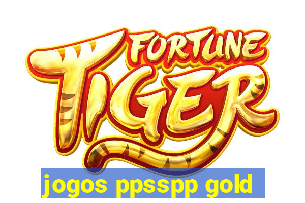 jogos ppsspp gold