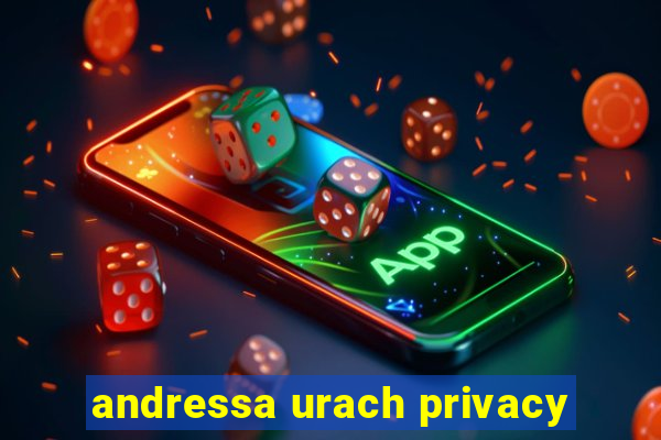 andressa urach privacy