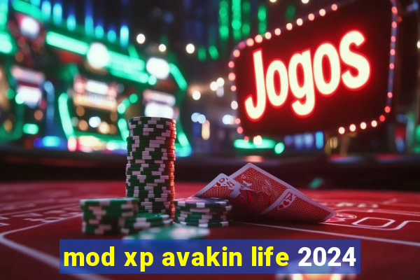 mod xp avakin life 2024