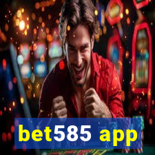 bet585 app