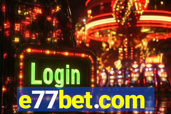 e77bet.com