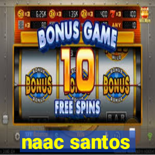 naac santos