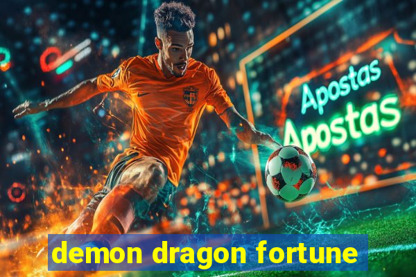 demon dragon fortune