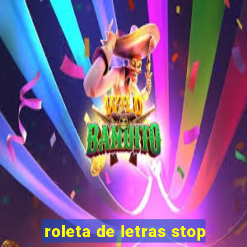 roleta de letras stop