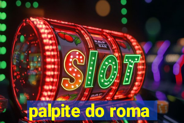 palpite do roma