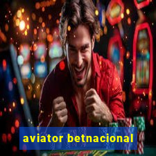 aviator betnacional