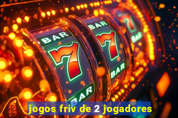 jogos friv de 2 jogadores