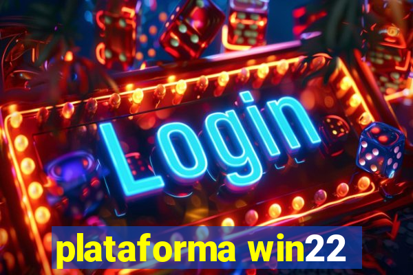 plataforma win22