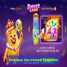 futemax barcelona feminino