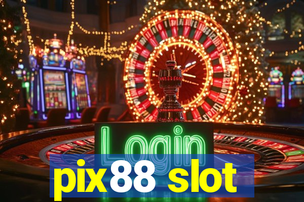 pix88 slot