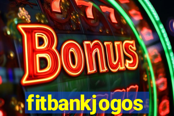 fitbankjogos