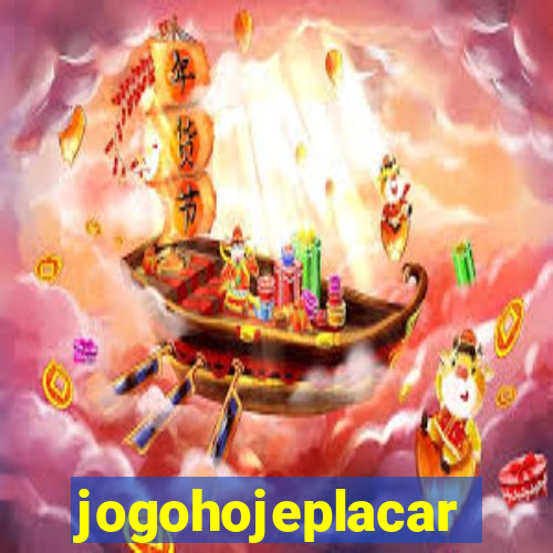 jogohojeplacar