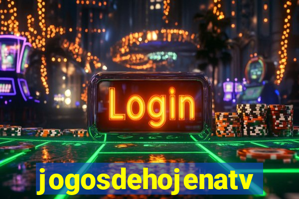 jogosdehojenatv