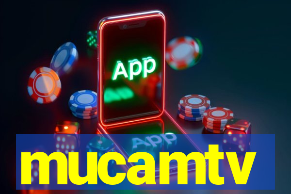 mucamtv