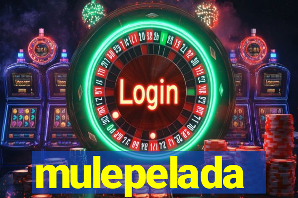 mulepelada