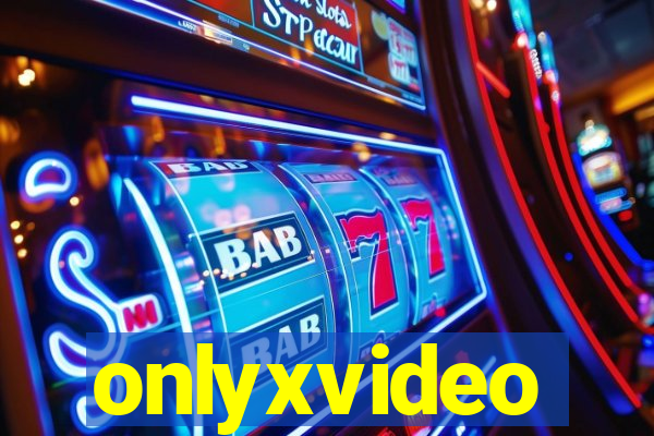 onlyxvideo