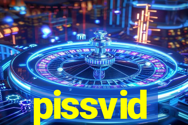 pissvid