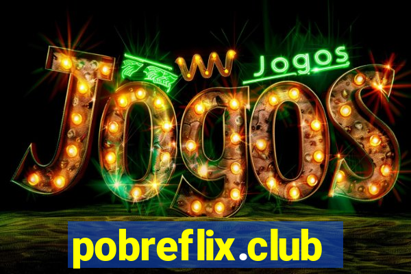 pobreflix.club