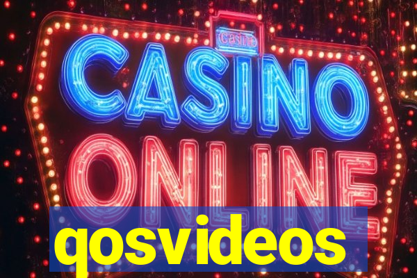 qosvideos