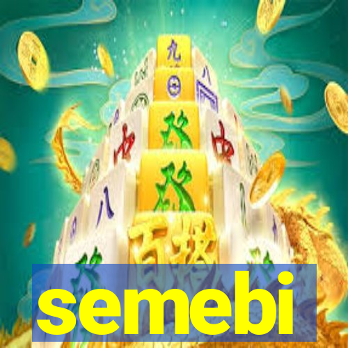 semebi