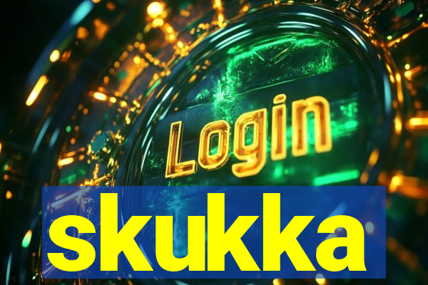 skukka