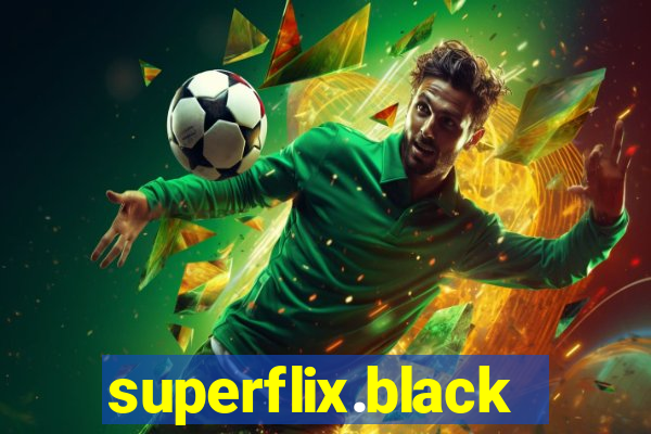 superflix.black