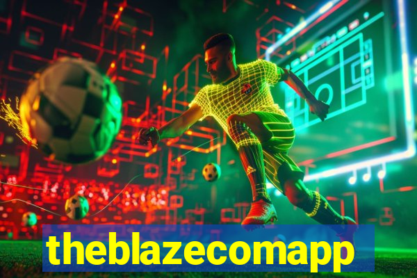 theblazecomapp