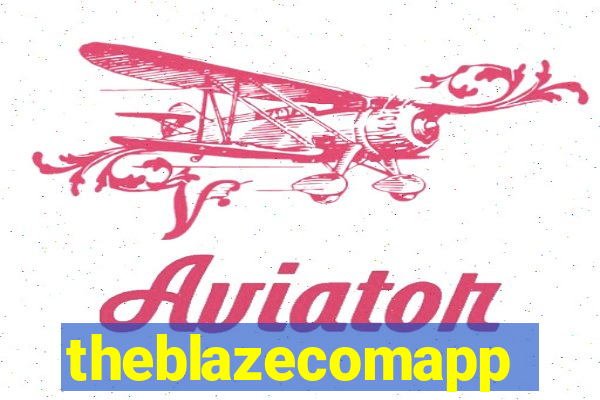 theblazecomapp