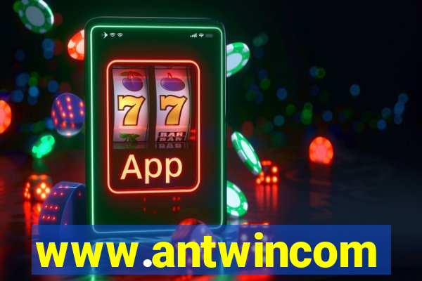 www.antwincom