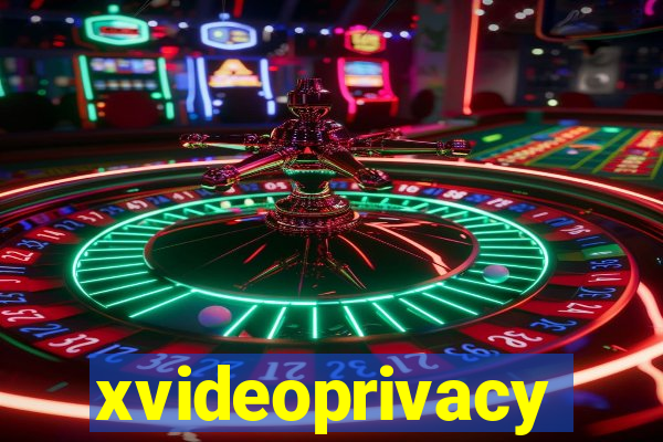 xvideoprivacy